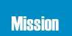 Mission